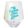 Hallmark Jumbo My Big Ass Stemless Wine Glass, 40 Oz. 1 Hallmark Jumbo My Big Ass Stemless Wine Glass, 40 Oz. -Hallmark My Big Ass Stemless Wine Glass 1BIR1262 01