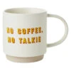 Hallmark No Coffee, No Talkie Funny Mug, 16 Oz. 1 Hallmark No Coffee, No Talkie Funny Mug, 16 Oz. -Hallmark No Coffee No Talkie Funny Coffee Mug 1MUG3518 01