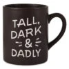 Hallmark Tall, Dark & Dadly Jumbo Mug, 60 Oz. 2 Hallmark Tall, Dark & Dadly Jumbo Mug, 60 Oz. -Hallmark Tall Dark Dadly Jumbo Mug 1MUG3574 01