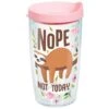 Tervis Nope Not Today Sloth Tumbler, 16 Oz. 2 Tervis Nope Not Today Sloth Tumbler, 16 Oz. -Hallmark Tervis Nope Not Today Sloth Tumbler 16 oz root 1303151 1303151 1470 1.jpg Source Image
