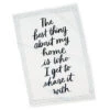 Hallmark The Best Thing About My Home Is Tea Towel 1 Hallmark The Best Thing About My Home Is Tea Towel -Hallmark The Best Thing About My Home Is Tea Towel 1SNN1015 02